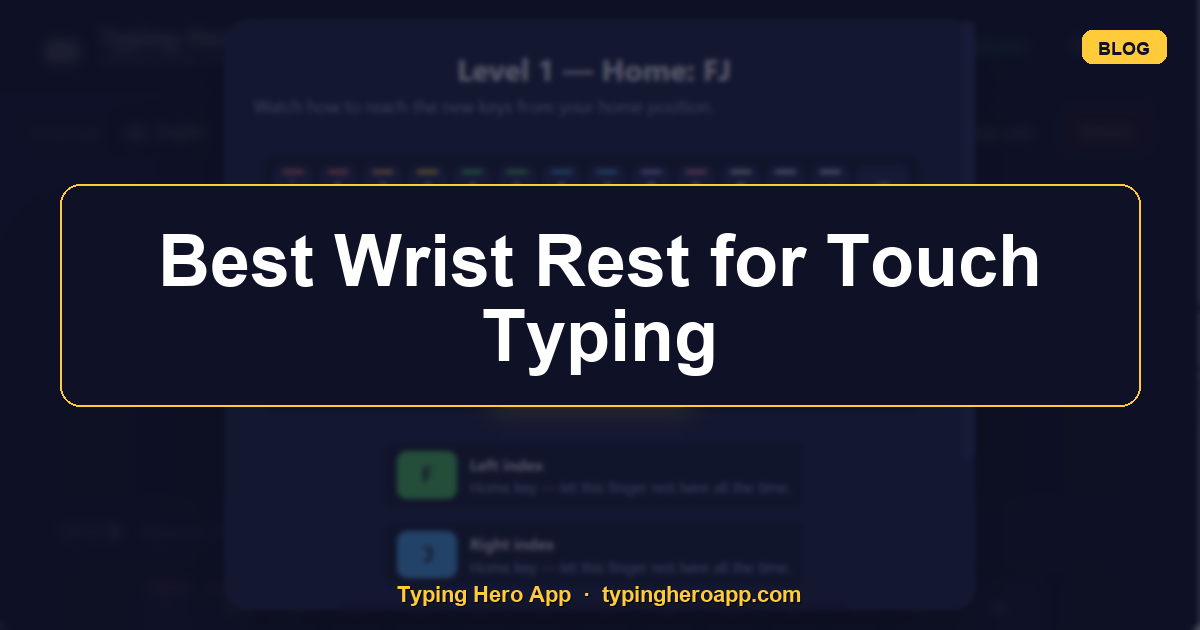 Best Wrist Rest for Touch Typing
