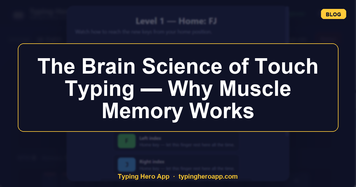 The Brain Science of Touch Typing — Why Muscle Memory Works