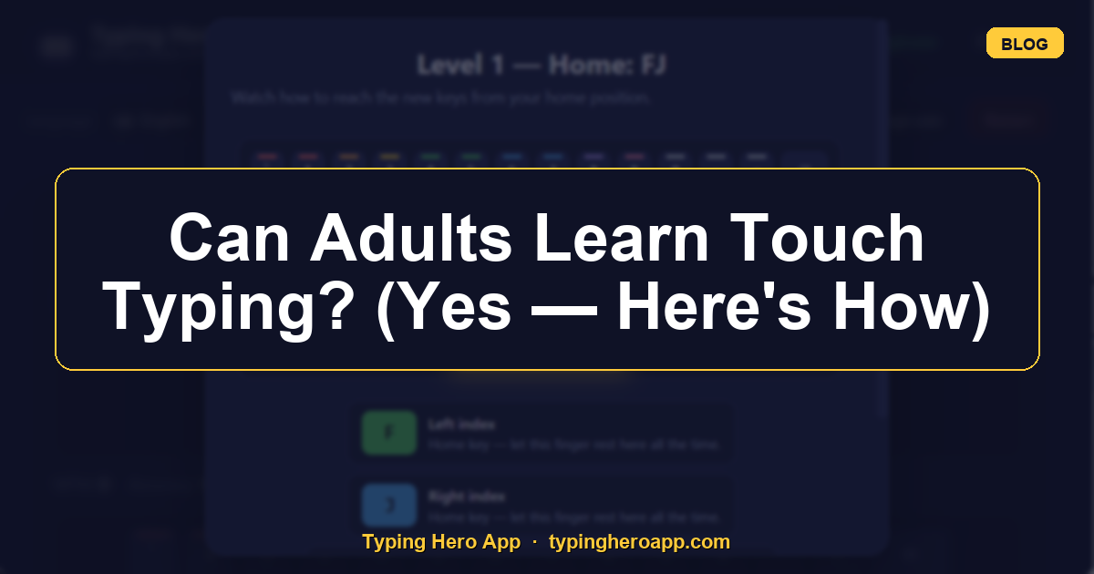 Can Adults Learn Touch Typing? (Yes — Here's How)