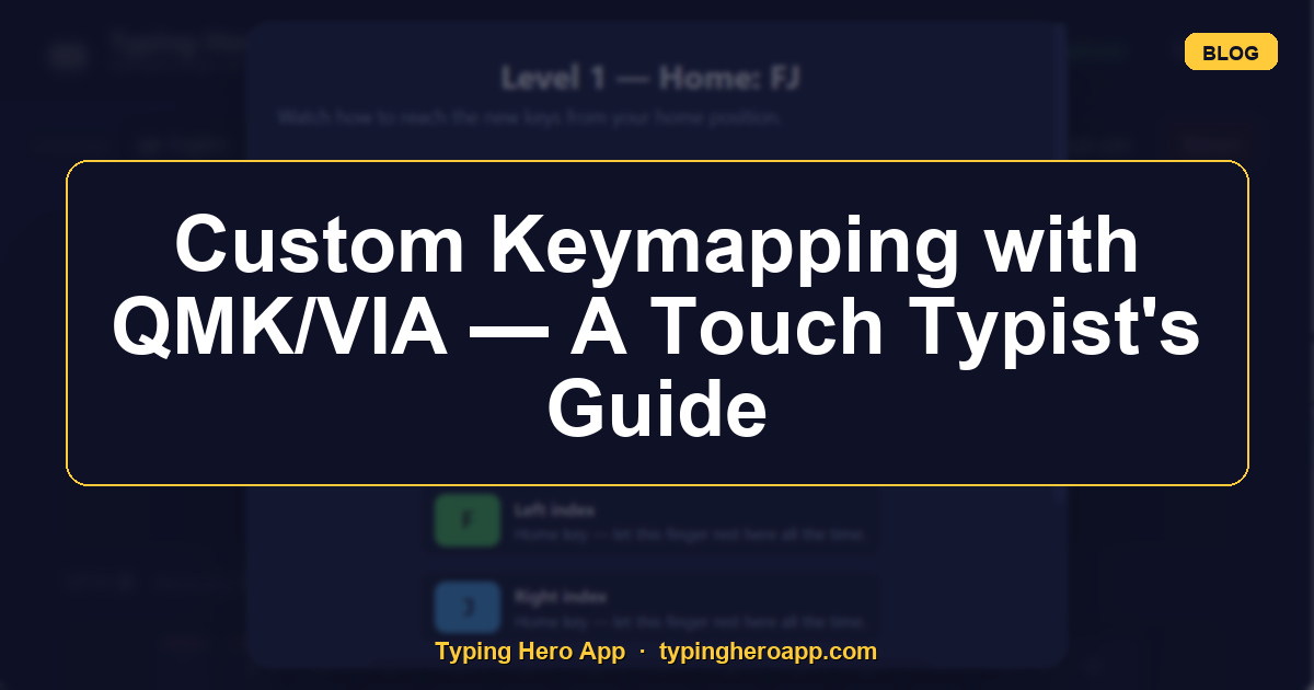 Custom Keymapping with QMK/VIA — A Touch Typist's Guide