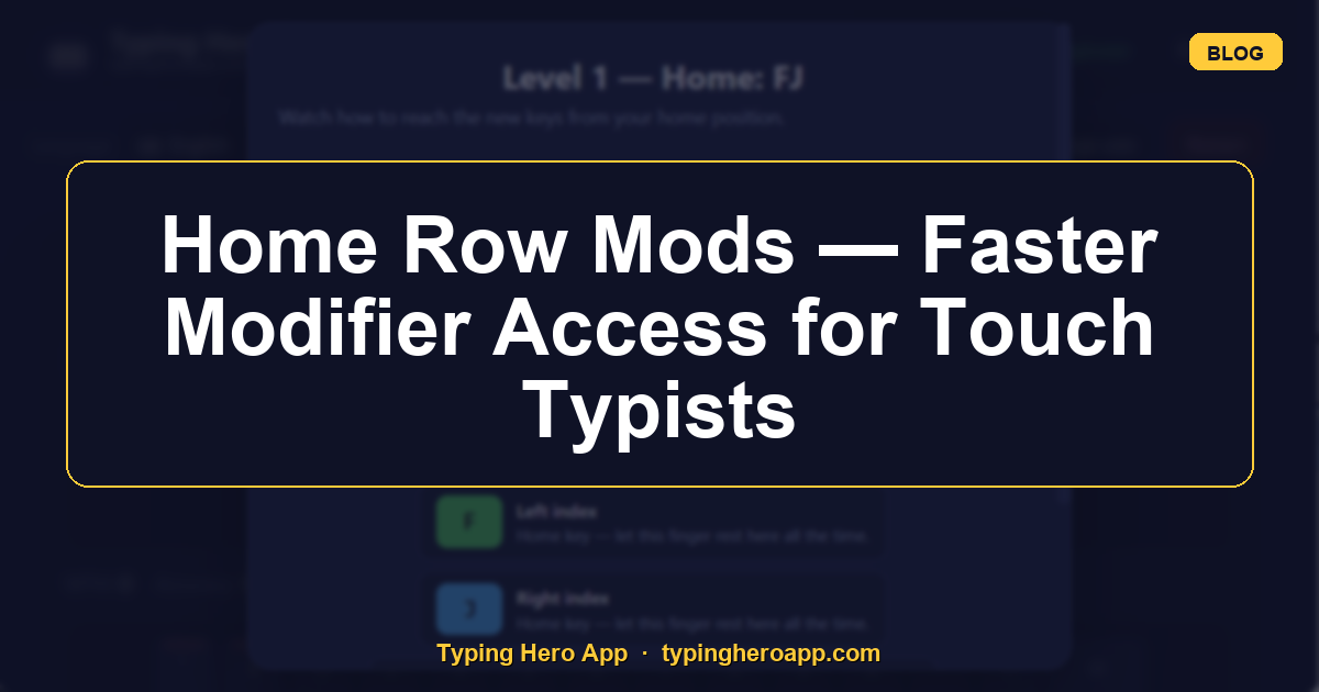 Home Row Mods — Faster Modifier Access for Touch Typists