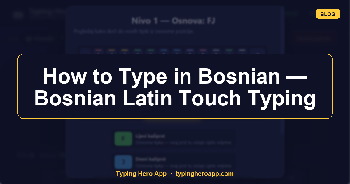How to Type in Bosnian — Bosnian Latin Touch Typing