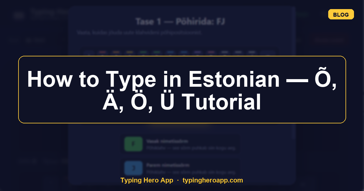 How to Type in Estonian — Õ, Ä, Ö, Ü Tutorial