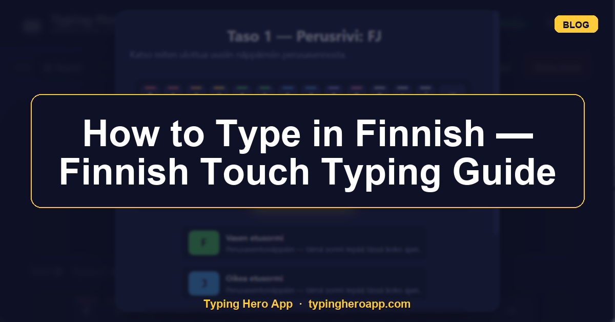 How to Type in Finnish — Finnish Touch Typing Guide