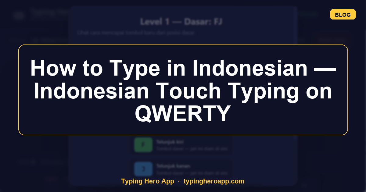 How to Type in Indonesian — Indonesian Touch Typing on QWERTY