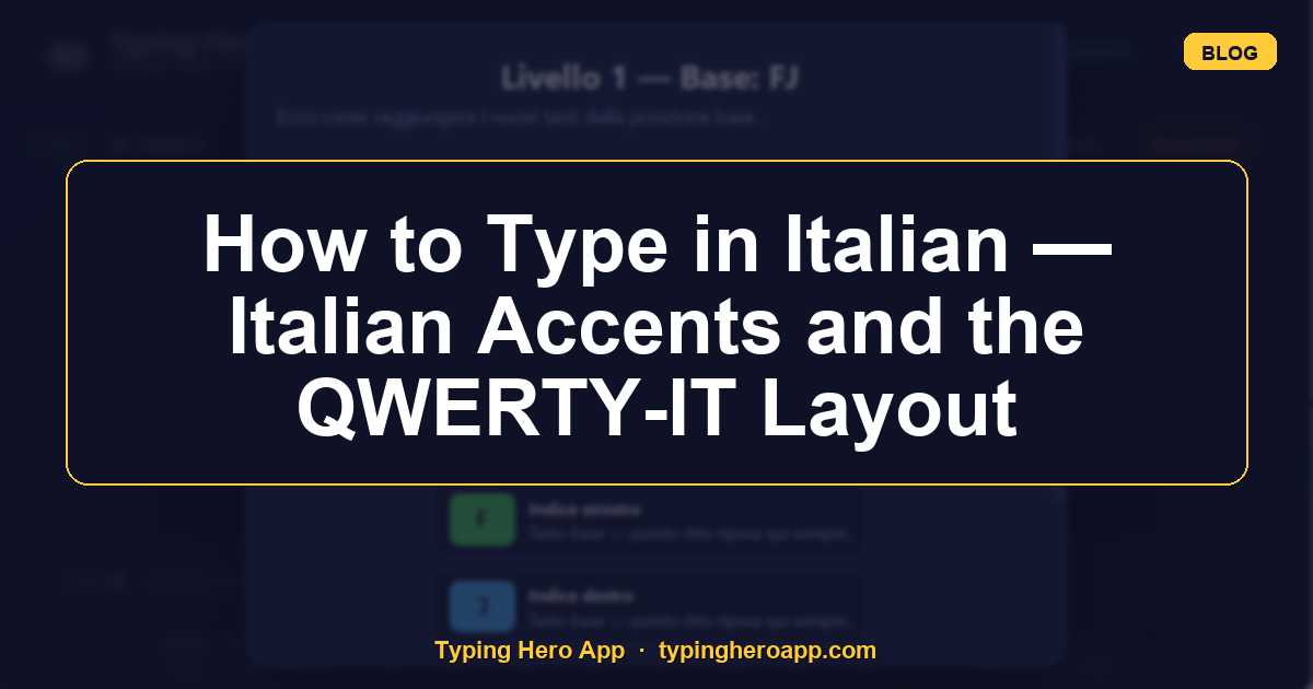 How to Type in Italian — Italian Accents and the QWERTY-IT Layout