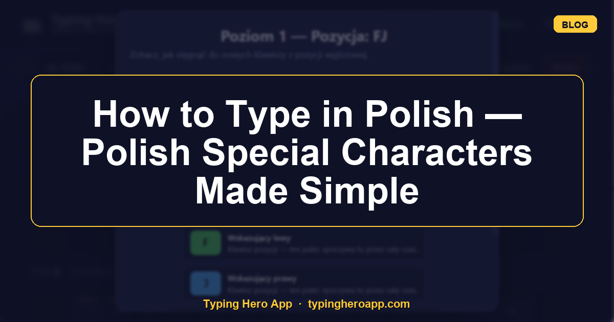 How to Type in Polish — Polish Special Characters Made Simple