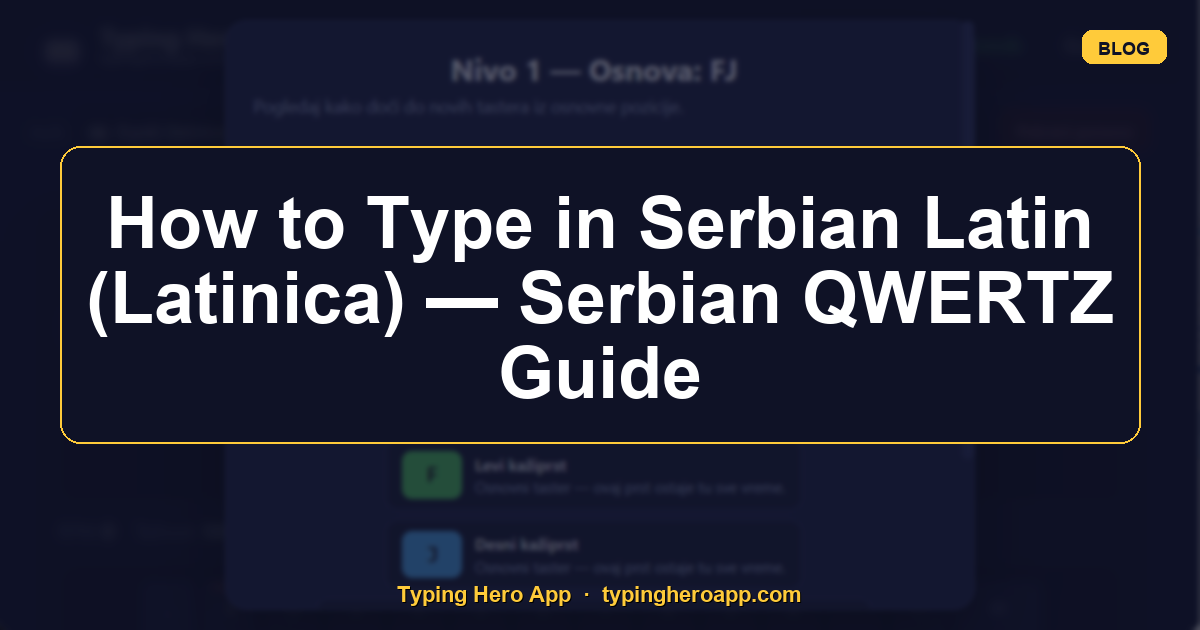 How to Type in Serbian Latin (Latinica) — Serbian QWERTZ Guide