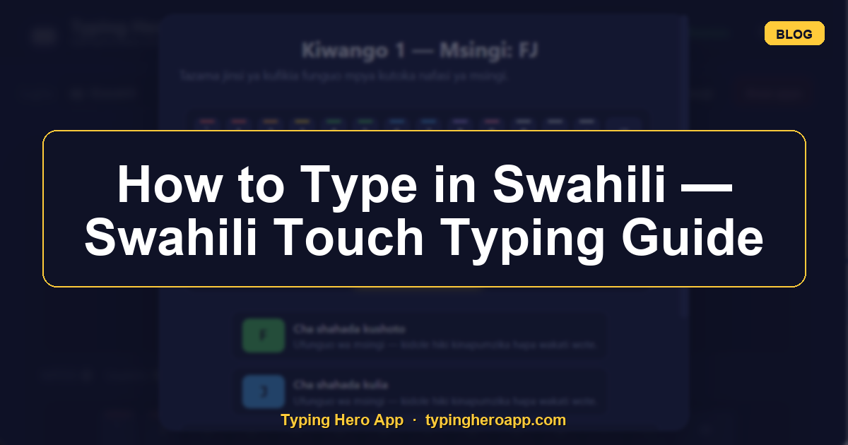 How to Type in Swahili — Swahili Touch Typing Guide