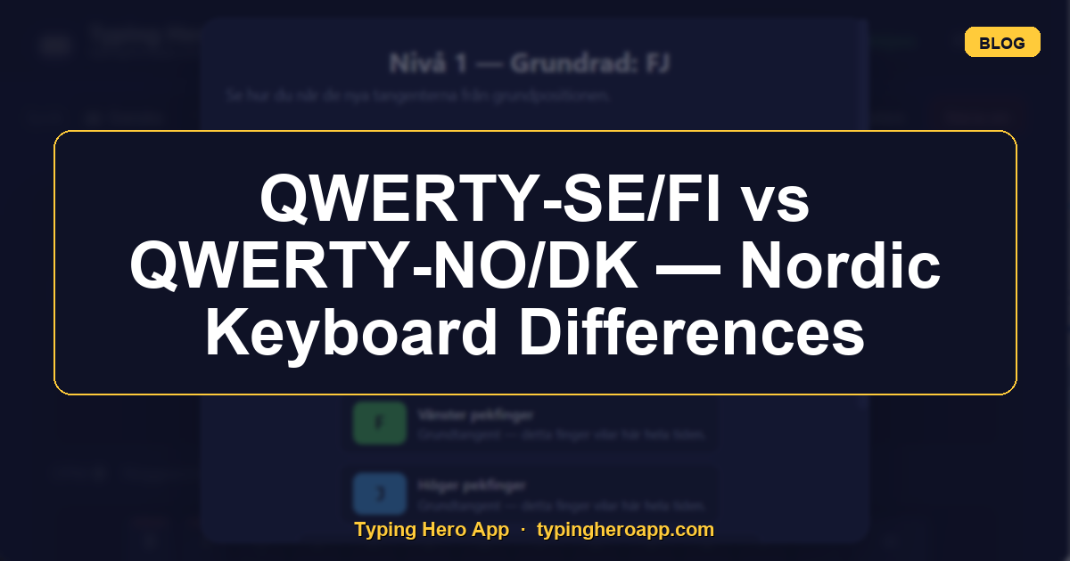 QWERTY-SE/FI vs QWERTY-NO/DK — Nordic Keyboard Differences