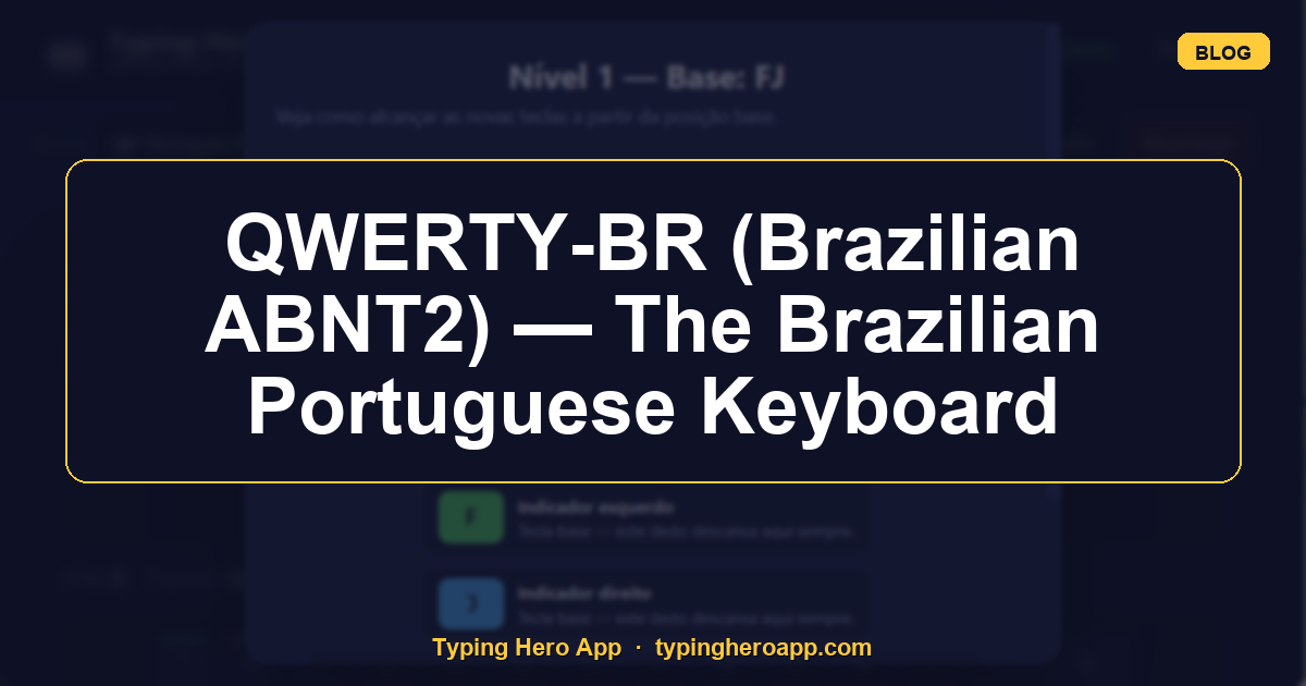 QWERTY-BR (Brazilian ABNT2) — The Brazilian Portuguese Keyboard