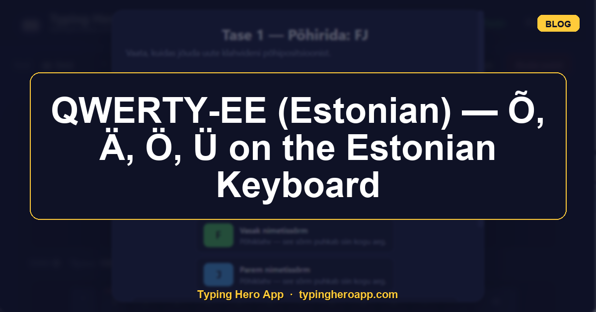 QWERTY-EE (Estonian) — Õ, Ä, Ö, Ü on the Estonian Keyboard