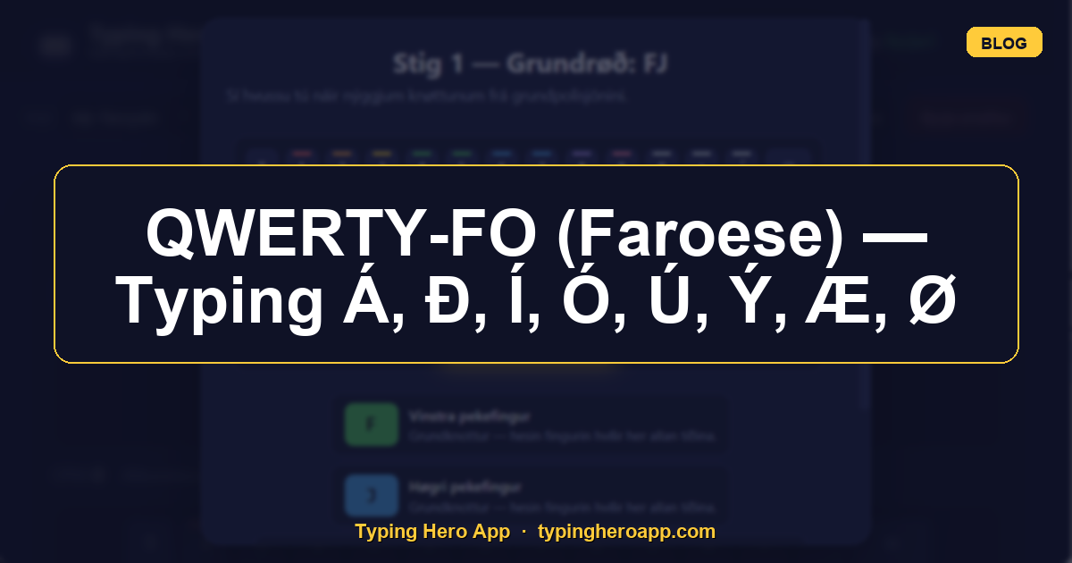QWERTY-FO (Faroese) — Typing Á, Ð, Í, Ó, Ú, Ý, Æ, Ø