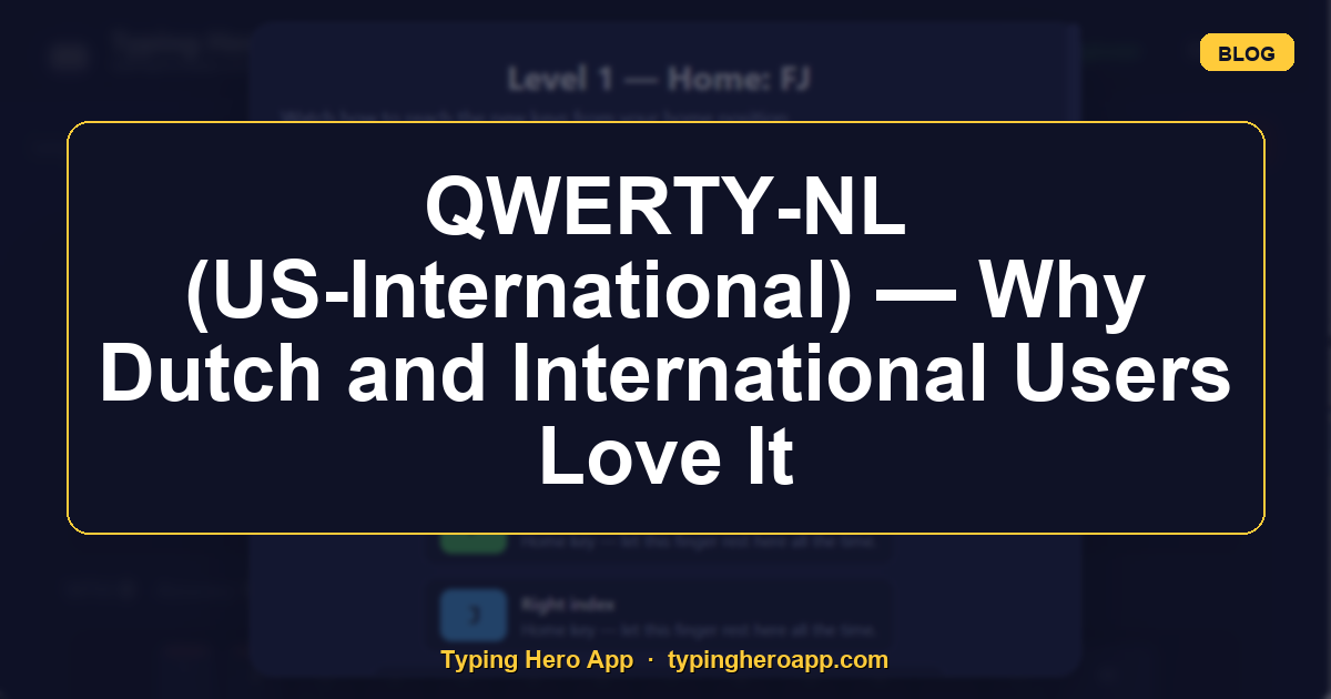 QWERTY-NL (US-International) — Why Dutch and International Users Love It
