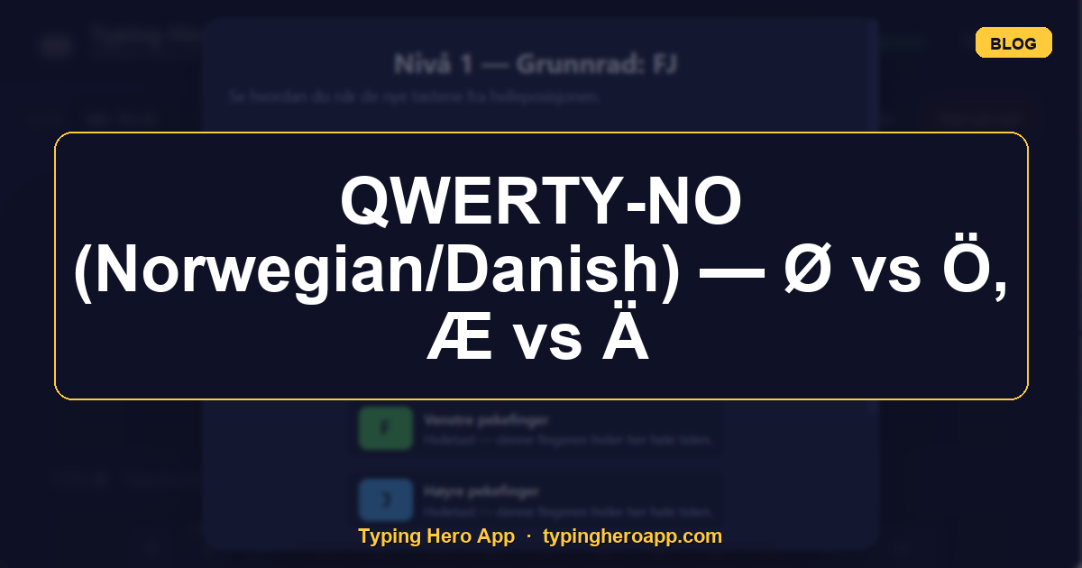 QWERTY-NO (Norwegian/Danish) — Ø vs Ö, Æ vs Ä
