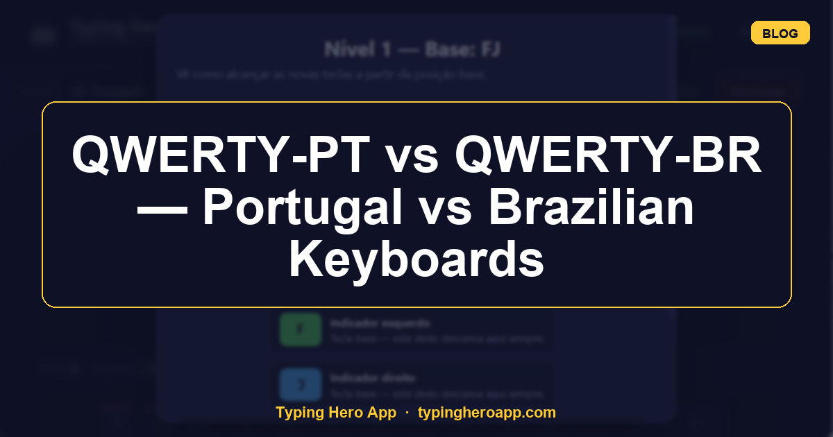 QWERTY-PT vs QWERTY-BR — Portugal vs Brazilian Keyboards