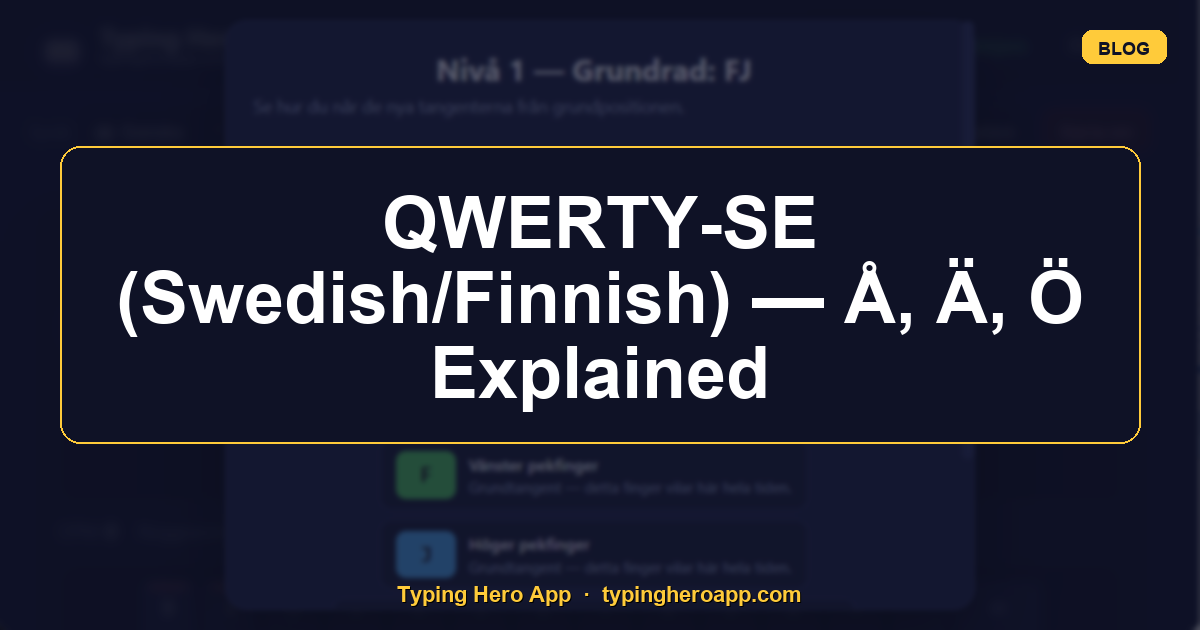 QWERTY-SE (Swedish/Finnish) — Å, Ä, Ö Explained
