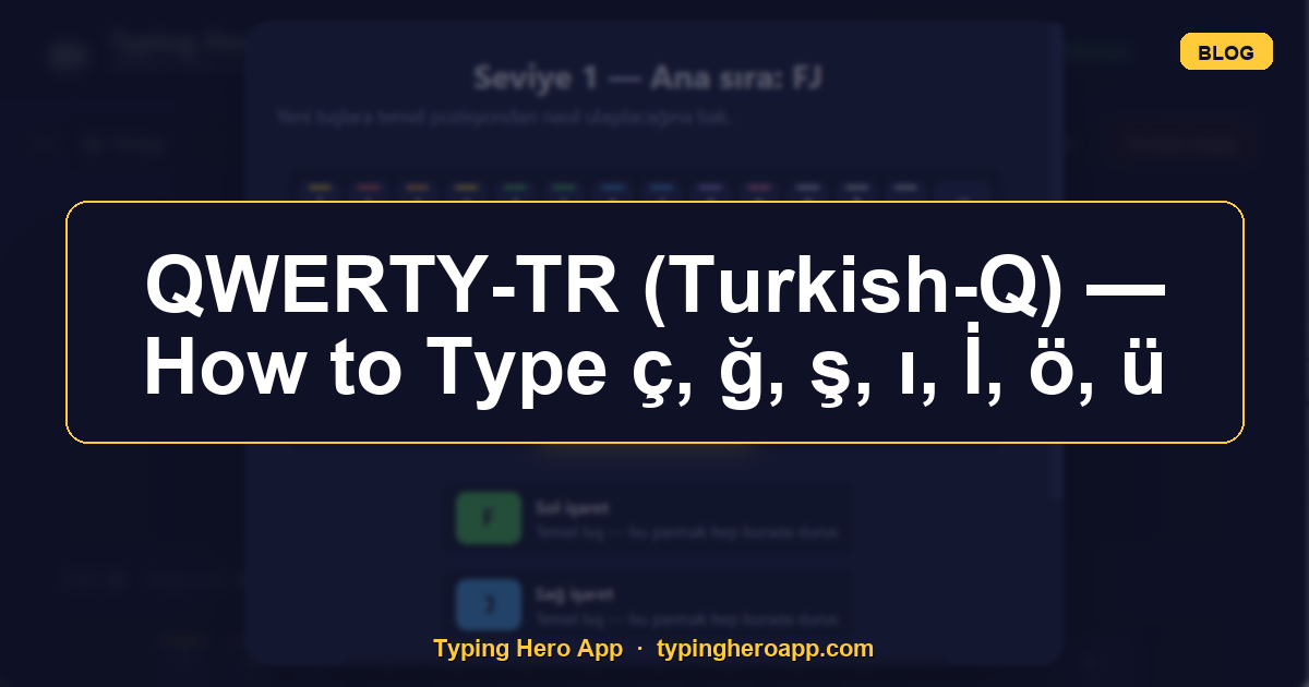 QWERTY-TR (Turkish-Q) — How to Type ç, ğ, ş, ı, İ, ö, ü