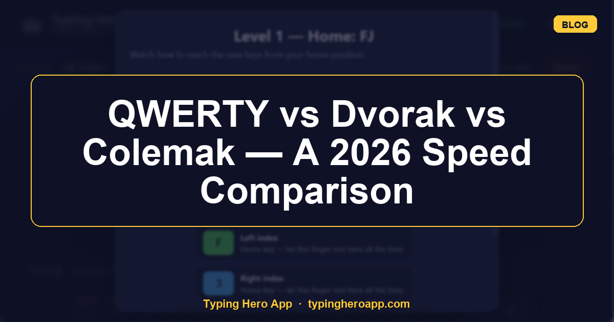 QWERTY vs Dvorak vs Colemak — A 2026 Speed Comparison