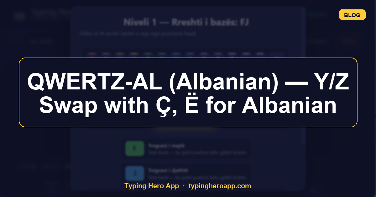 QWERTZ-AL (Albanian) — Y/Z Swap with Ç, Ë for Albanian