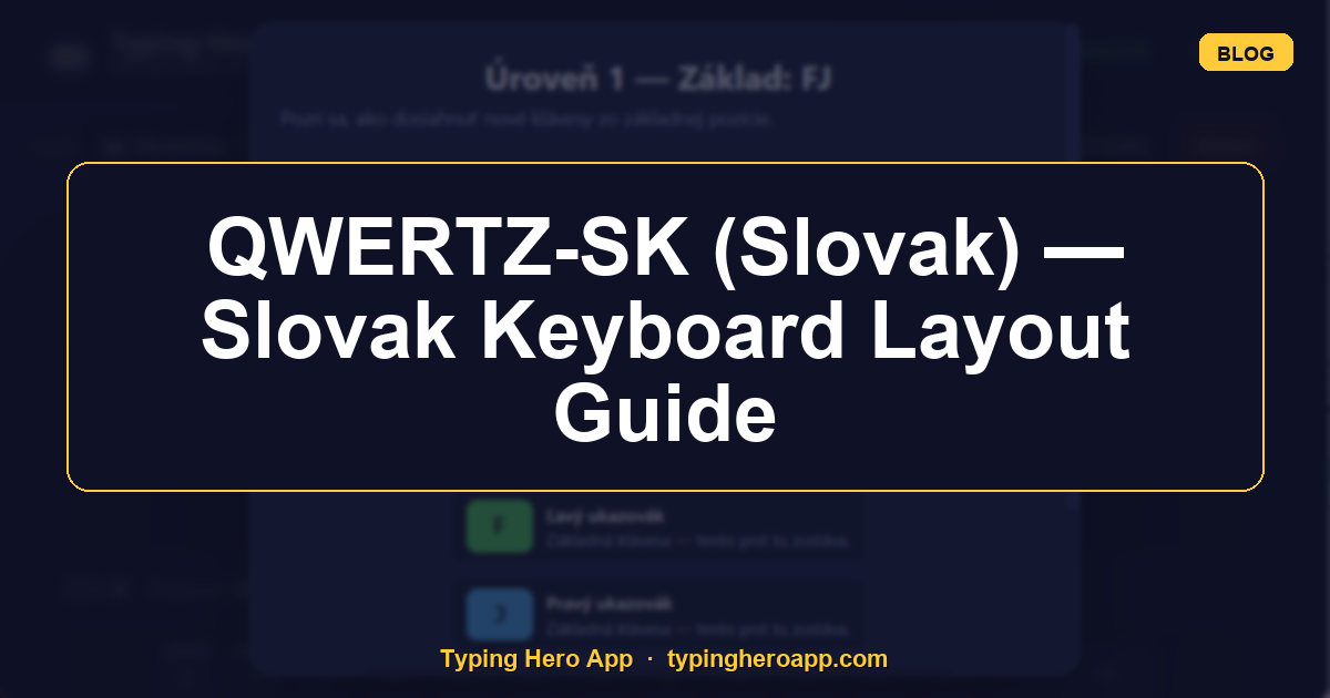 QWERTZ-SK (Slovak) — Slovak Keyboard Layout Guide