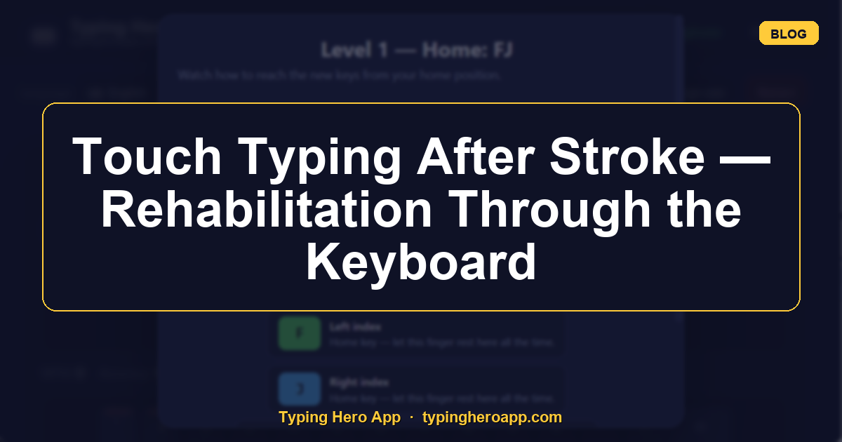 Touch Typing After Stroke — Rehabilitation Through the Keyboard