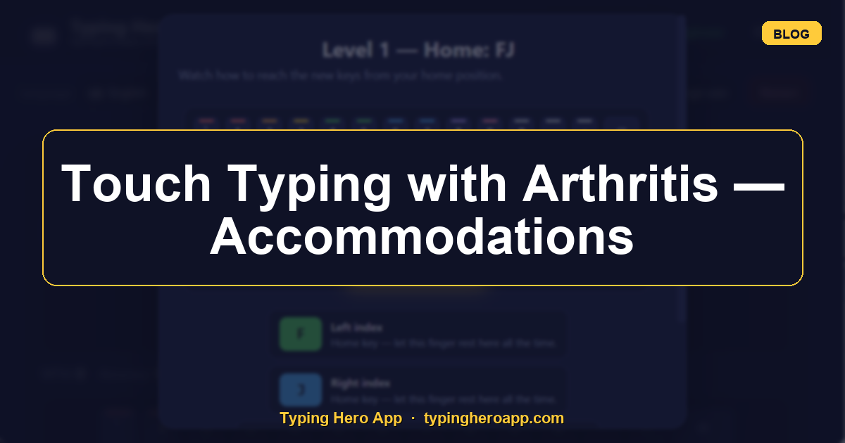 Touch Typing with Arthritis — Accommodations