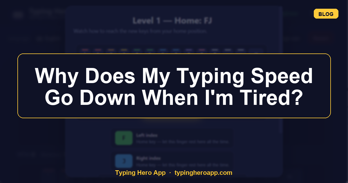 Why Does My Typing Speed Go Down When I'm Tired?